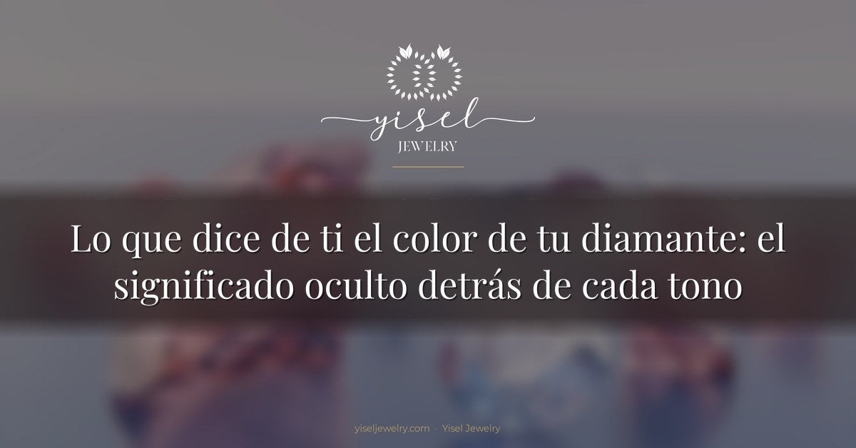 Lo que dice de ti el color de tu diamante: el significado oculto detrás de cada tono