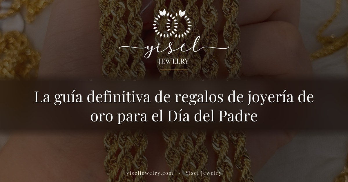 La guía definitiva de regalos de joyería de oro para el Día del Padre