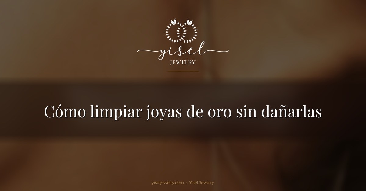 Cómo limpiar joyas de oro sin dañarlas