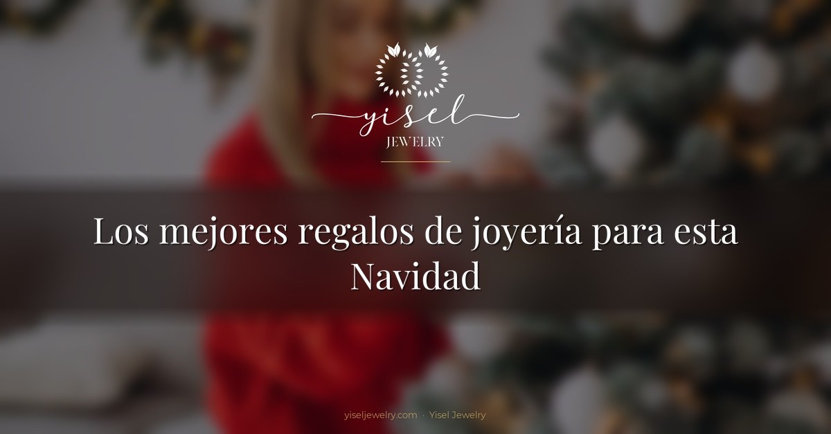 Los mejores regalos de joyería para esta Navidad
