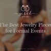 Las mejores piezas de joyería para eventos formales